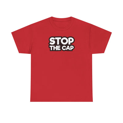 Stop The Cap T-Shirt