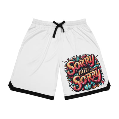 Sorry Not Sorry Shorts