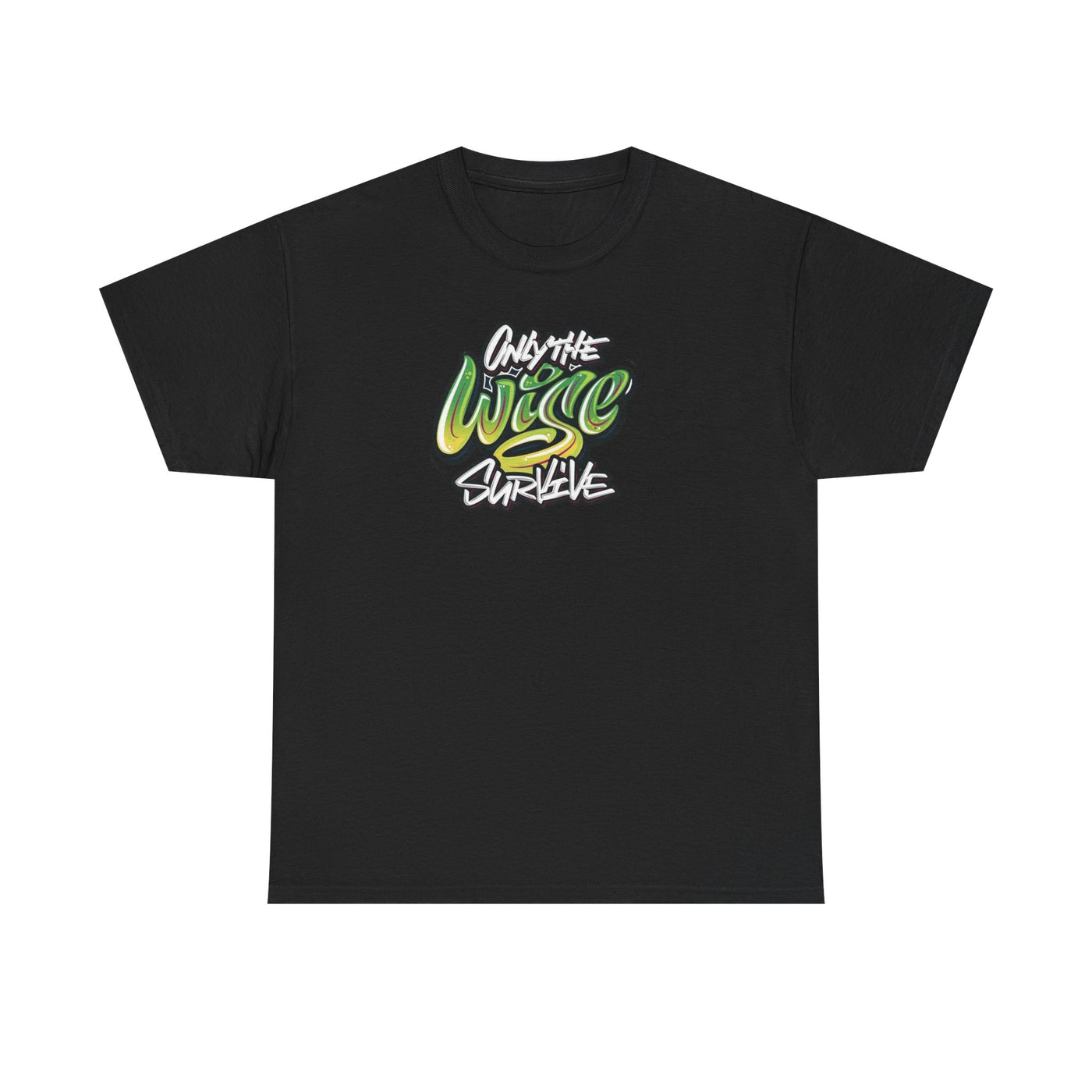 Only the Wise Survive T-shirt