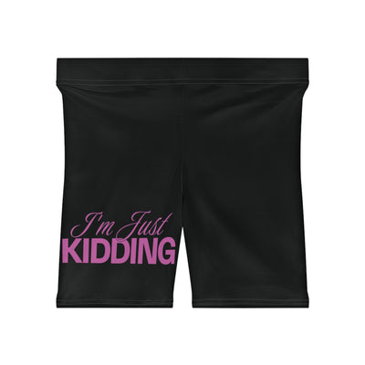 I'm Just Kidding Shorts