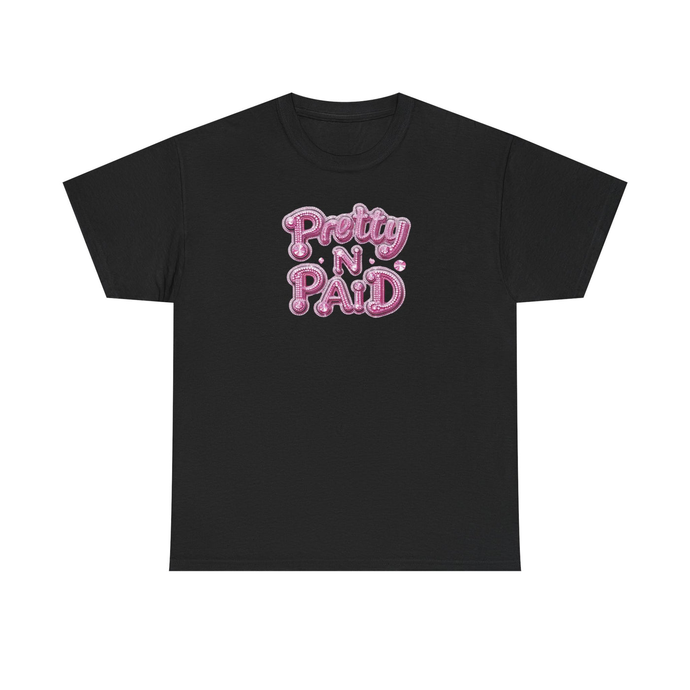 Pretty N Paid T-shirt