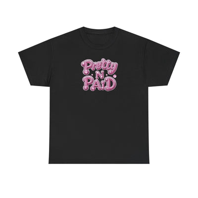 Pretty N Paid T-shirt