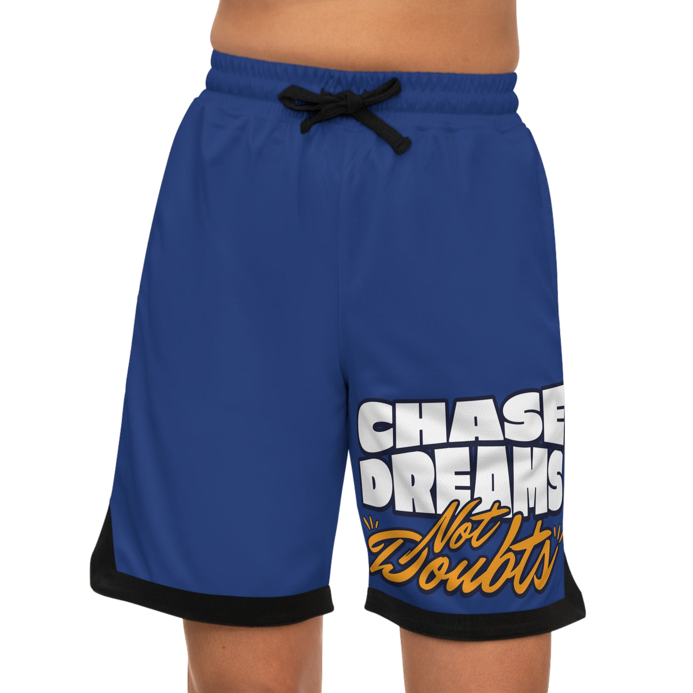 Chase Dreams Not Doubts Shorts