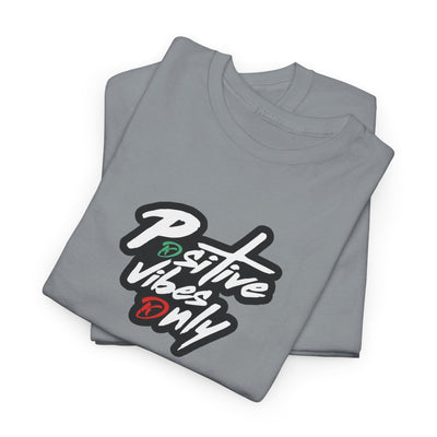 Positive Vibes Only T-shirt