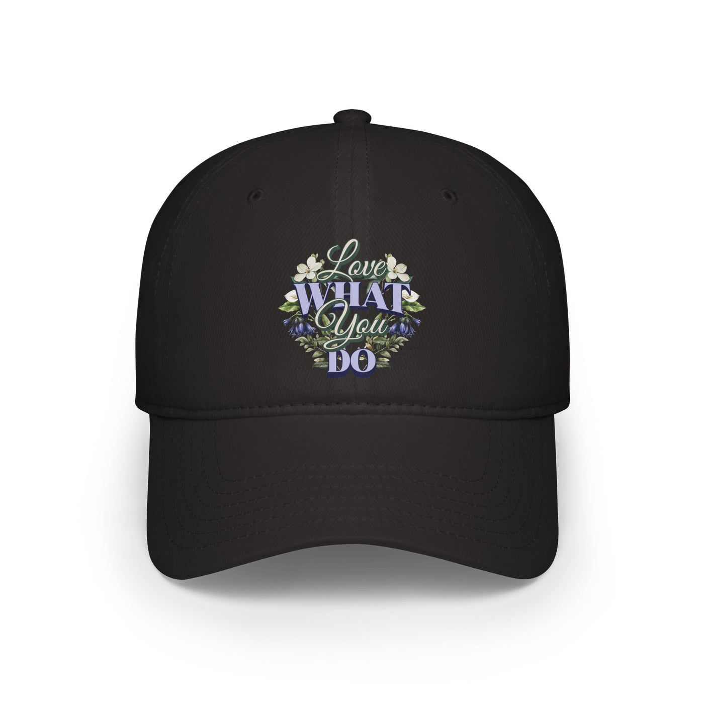 Love What You Do Hat