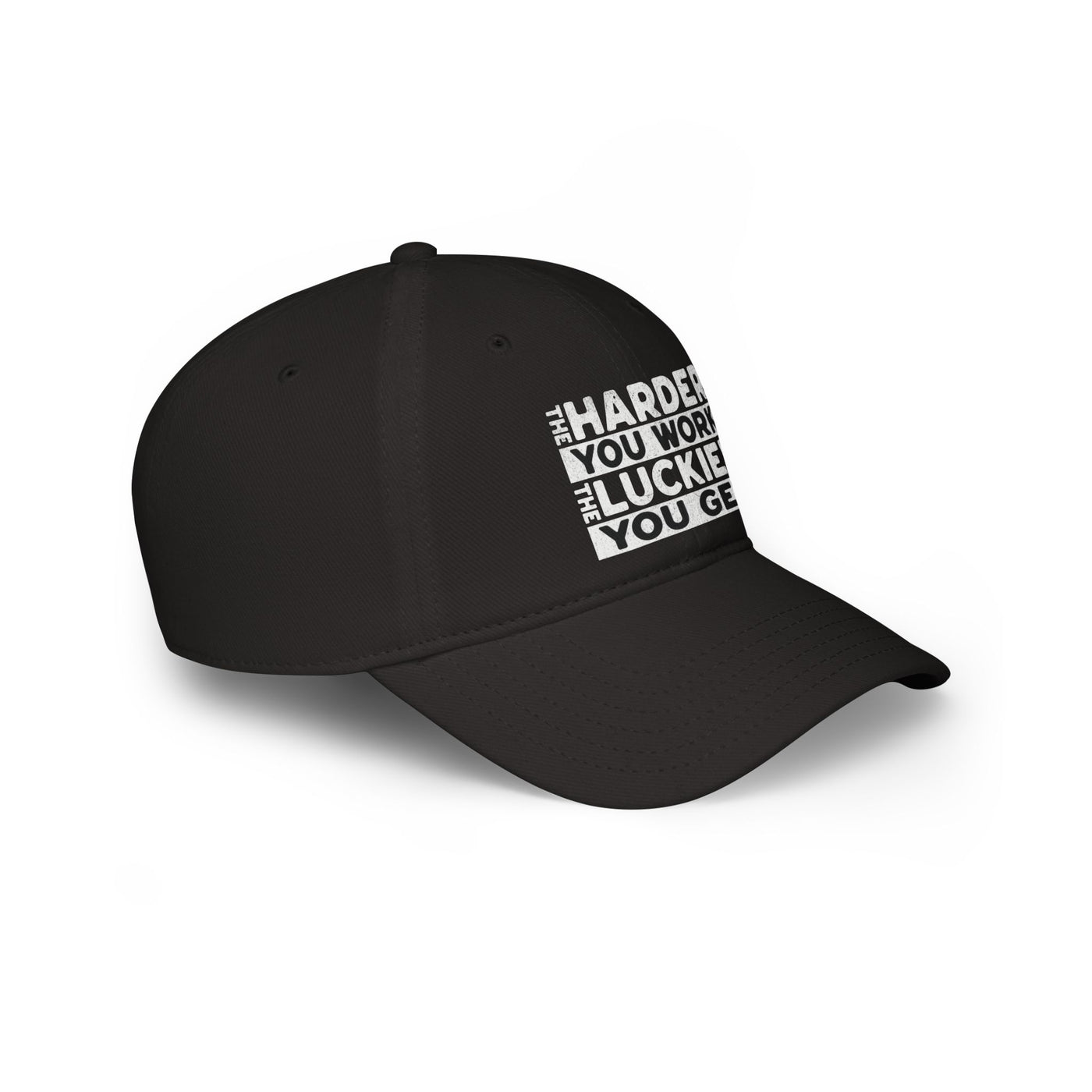 The Harder You Work Hat