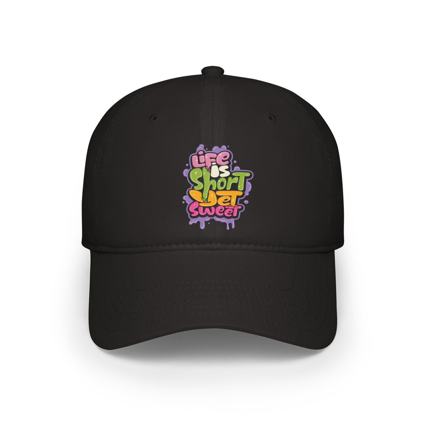 Life Is Short yet Sweet Hat