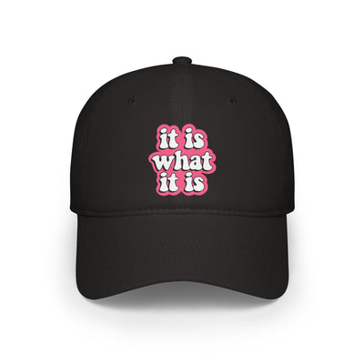 It Is What It Is Hat
