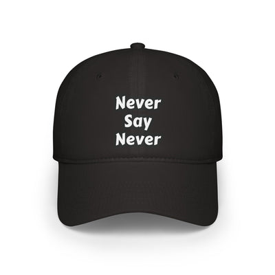 Never Say Never Hat