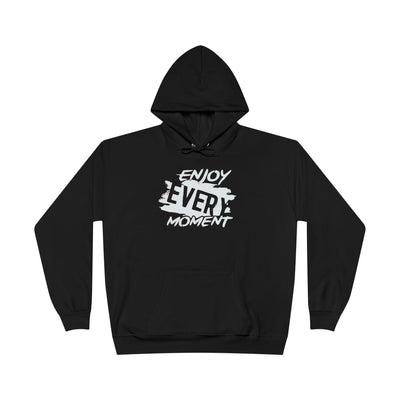 Enjoy Every Moment Hoodie