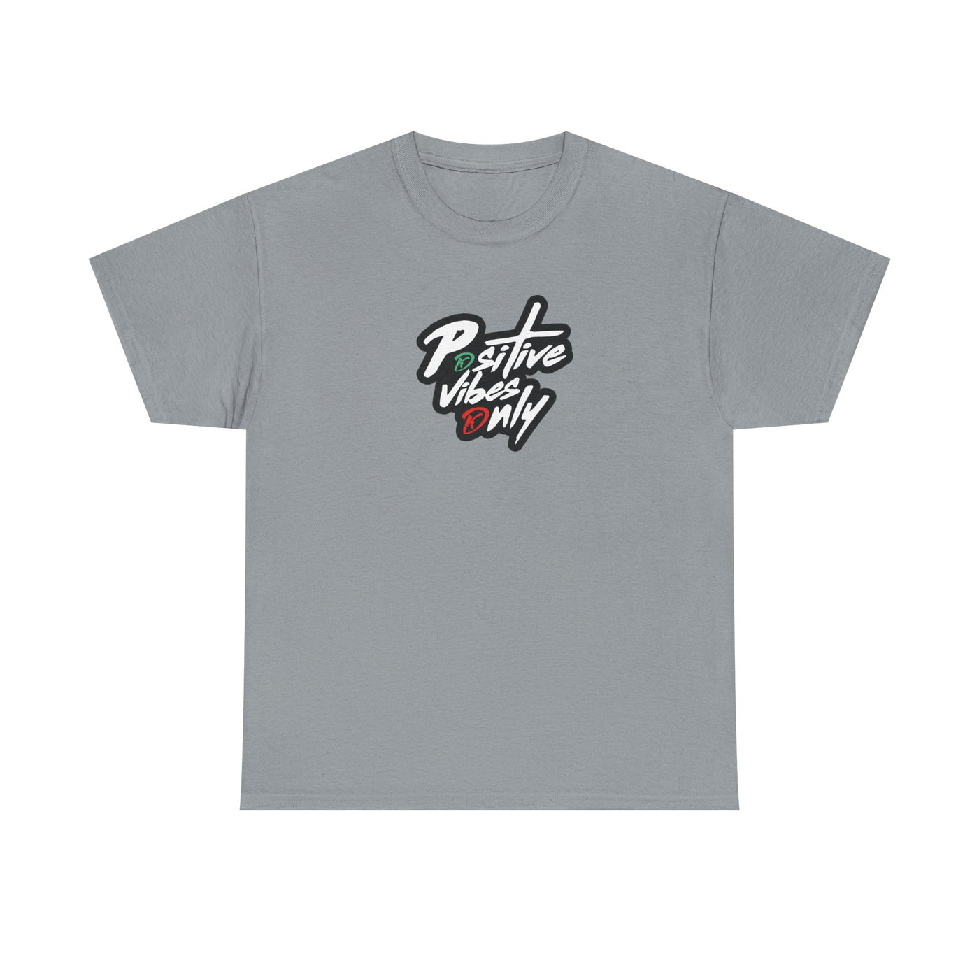 Positive Vibes Only T-shirt