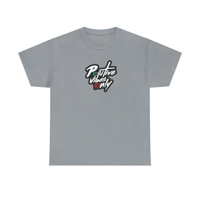 Positive Vibes Only T-shirt