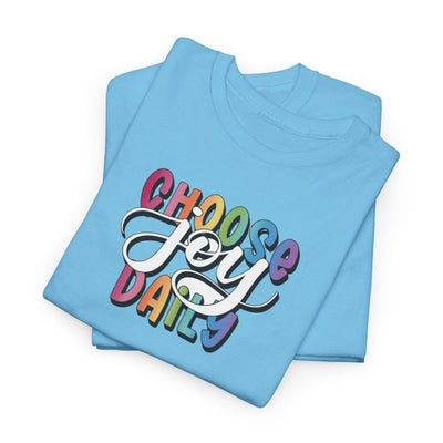 Choose Joy Daily T-shirt