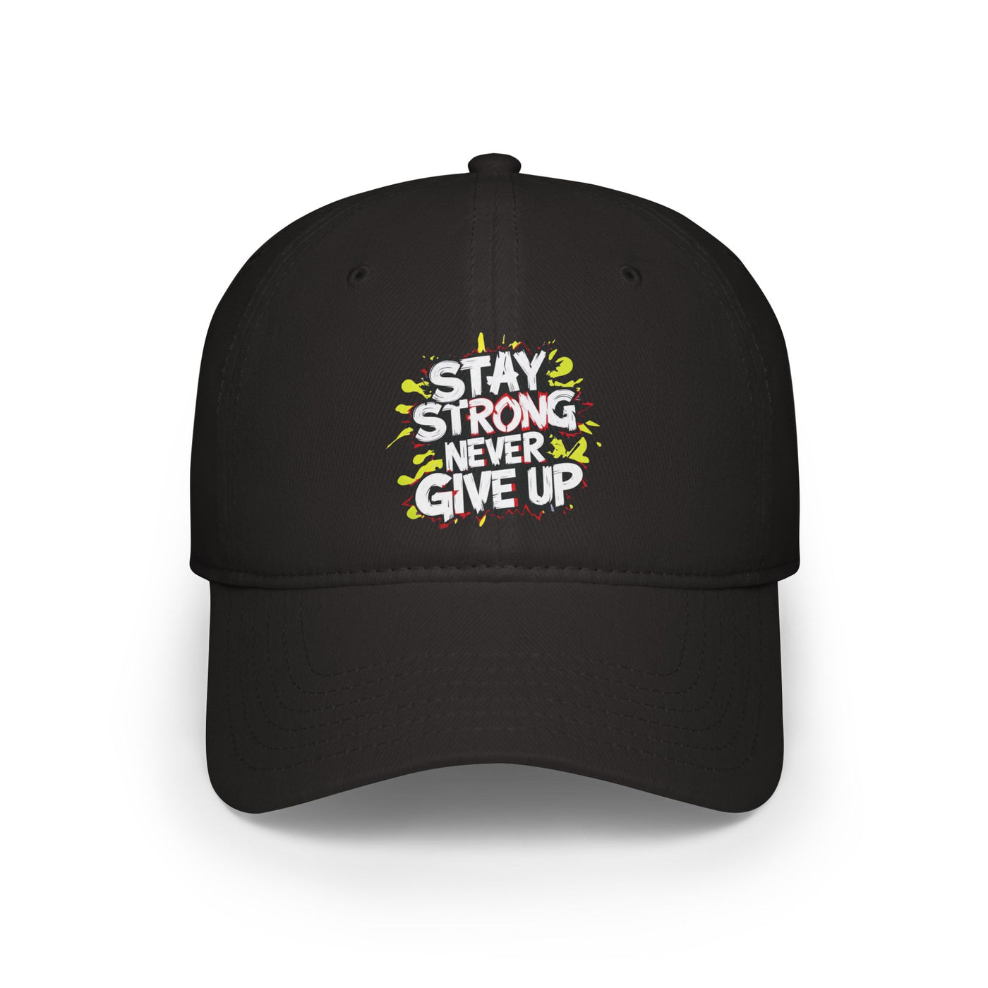 Stay Strong Never Give Up Hat