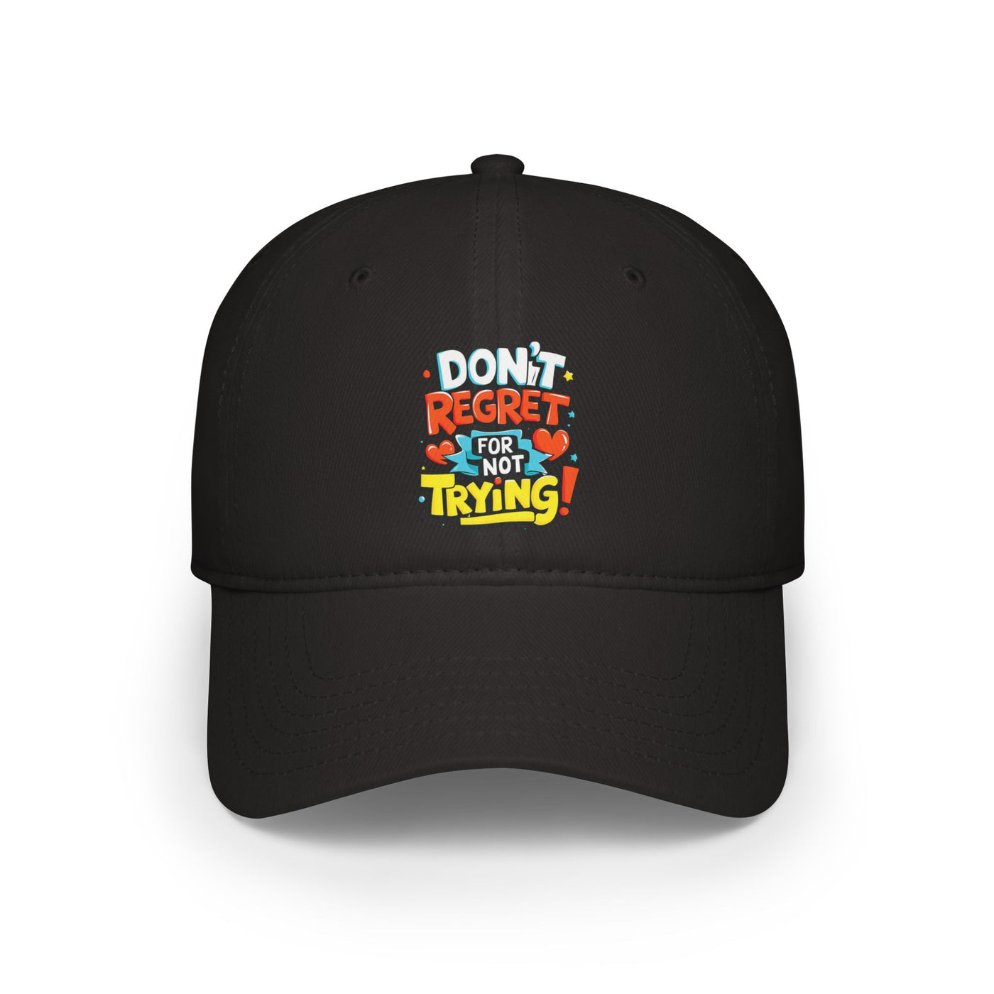 Don't Regret for Not Trying Hat