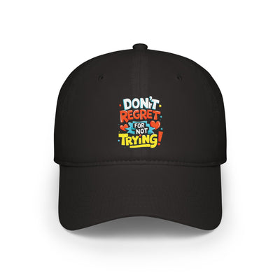 Don't Regret for Not Trying Hat