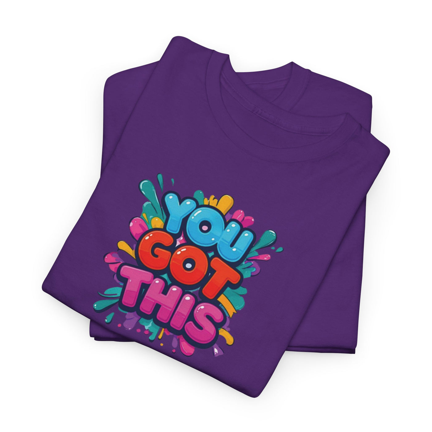 You Got This T-shirt