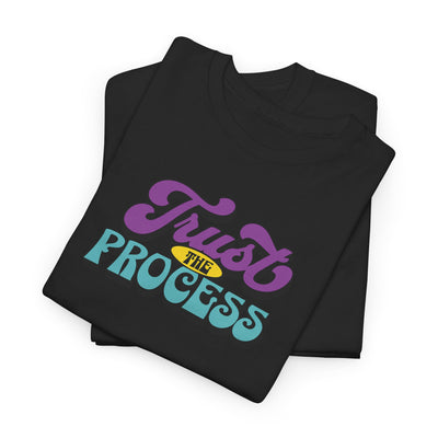 Trust The Process T-shirt