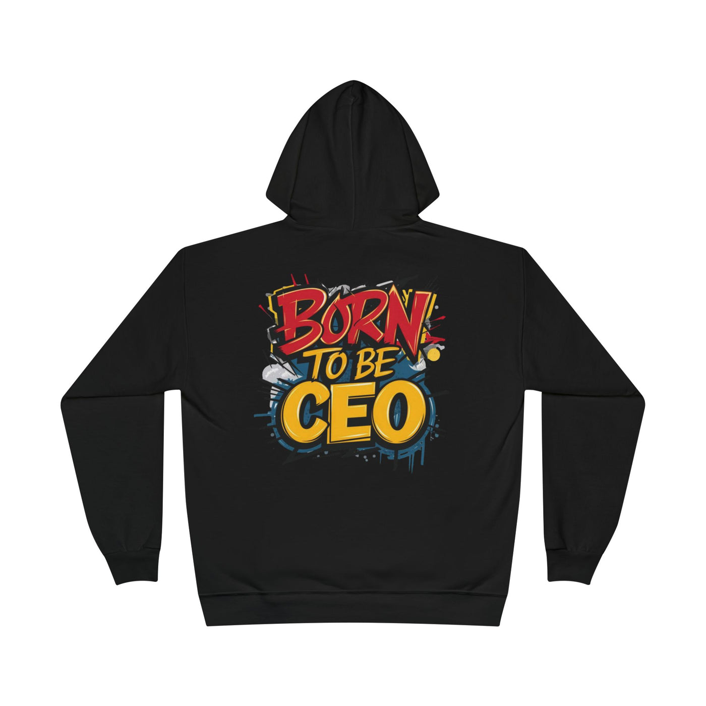 Born to Be CEO Hoodie