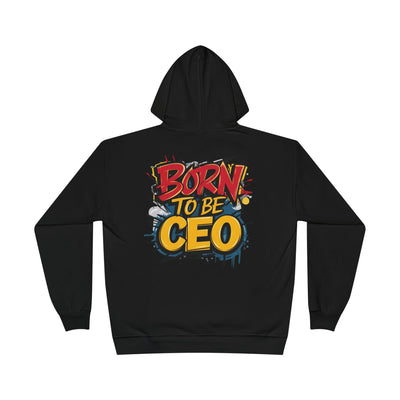Born to Be CEO Hoodie
