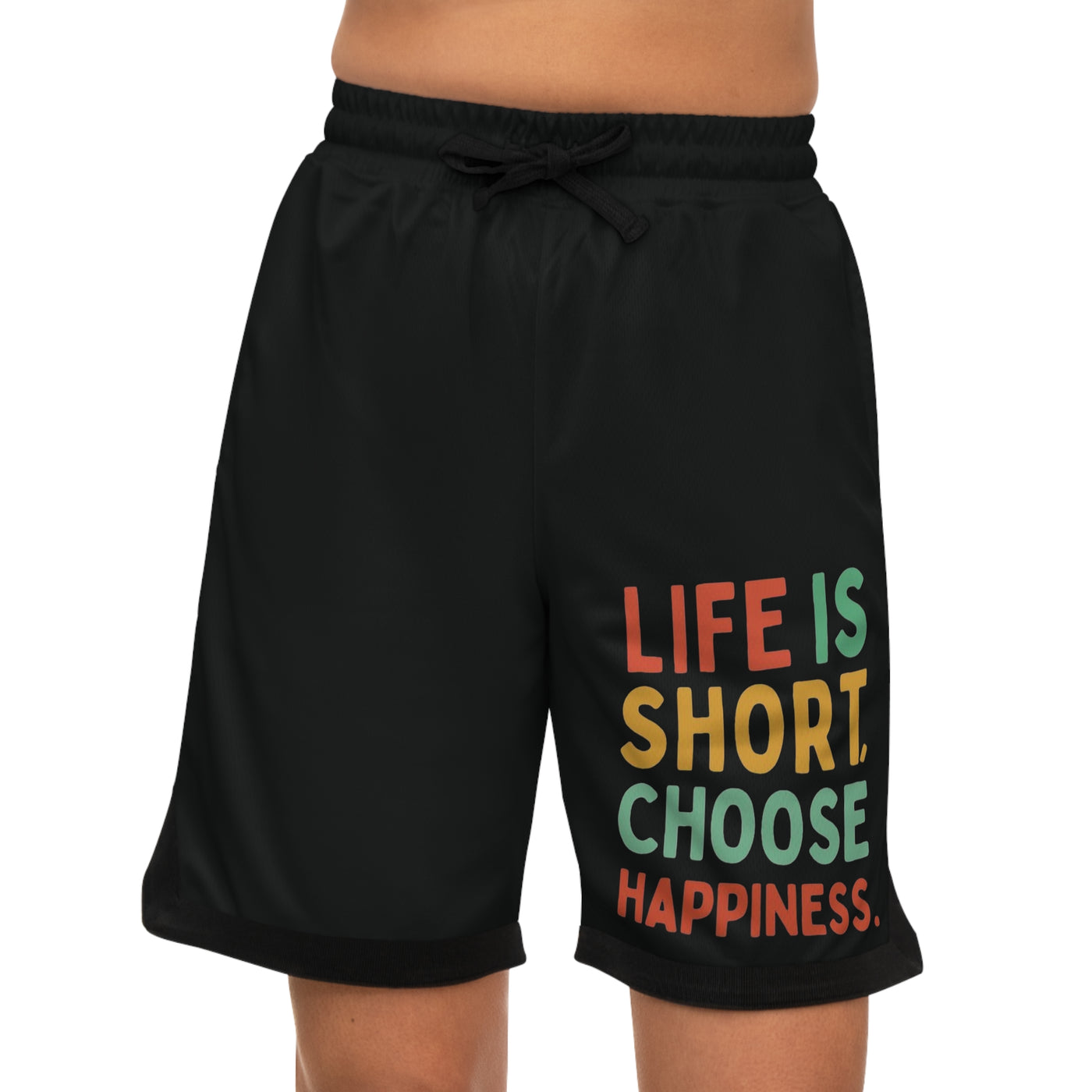 Life is Short Choose Happiness Shorts