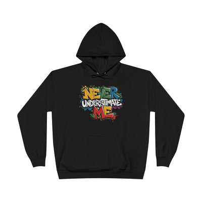 Never Underestimate Me Hoodie