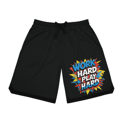 Work Hard, Play Hard Shorts