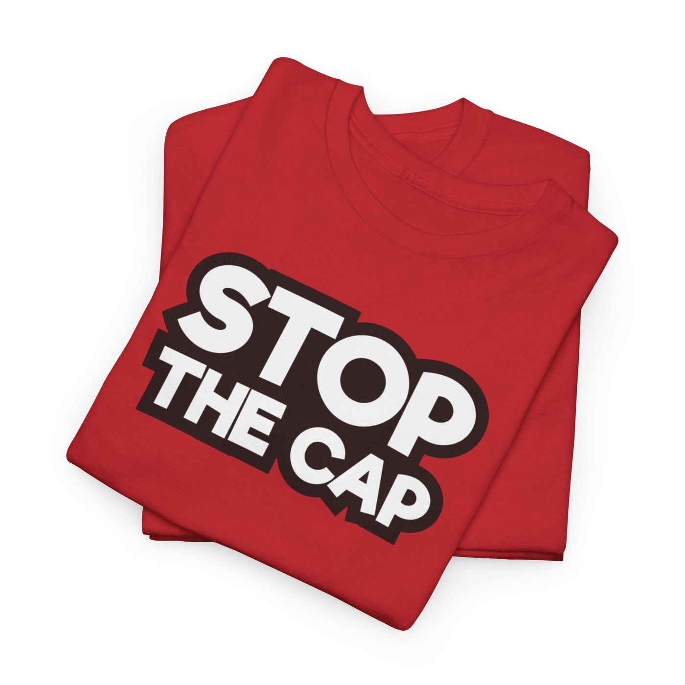 Stop The Cap T-Shirt
