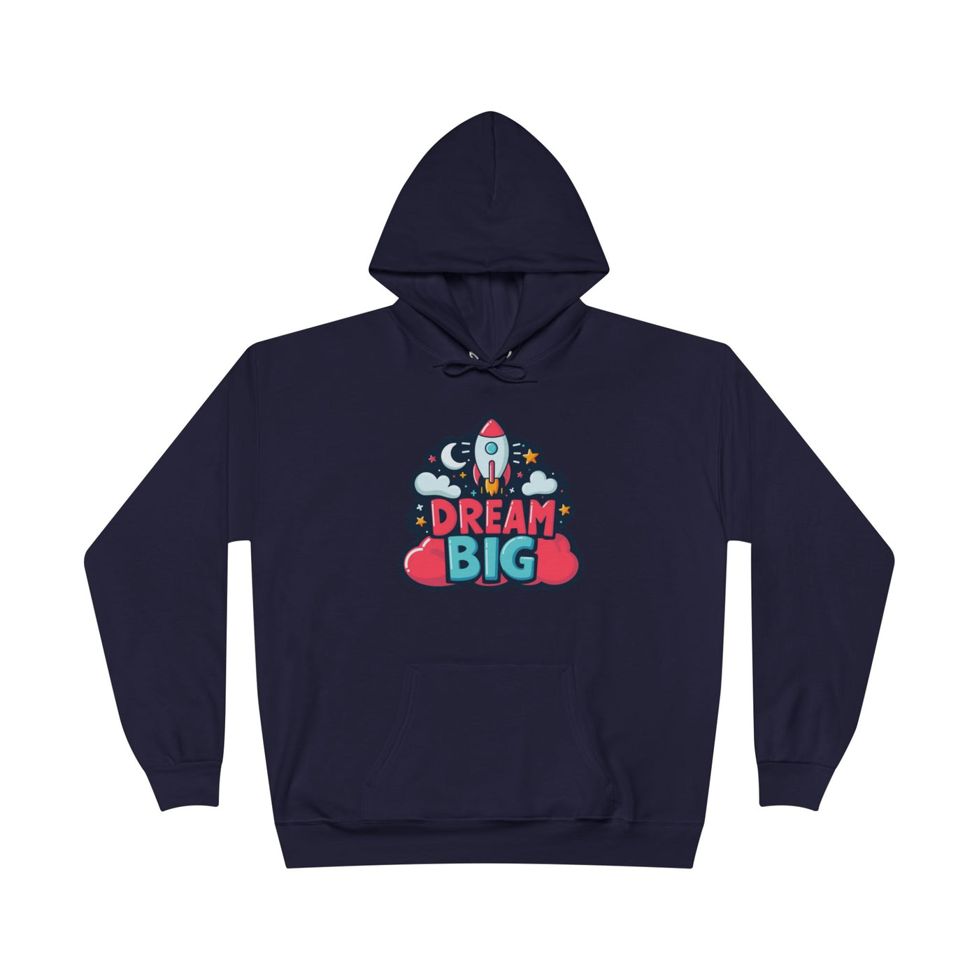Dream Big Hoodie