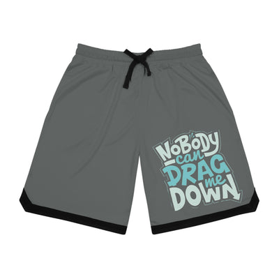 Nobody Can Drag Me Down Shorts