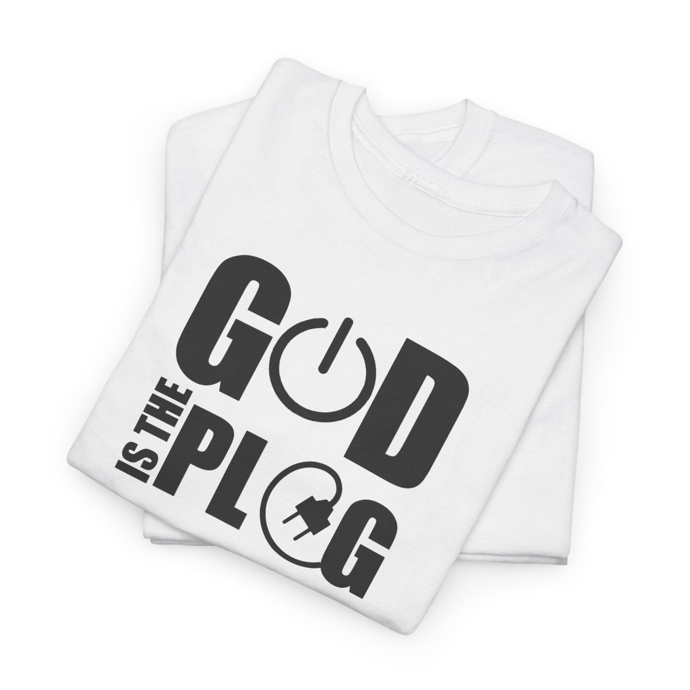 "God is the Plug" T-shirt