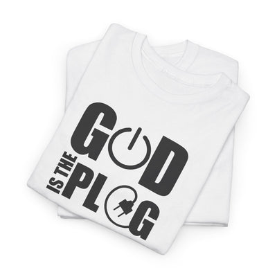 "God is the Plug" T-shirt
