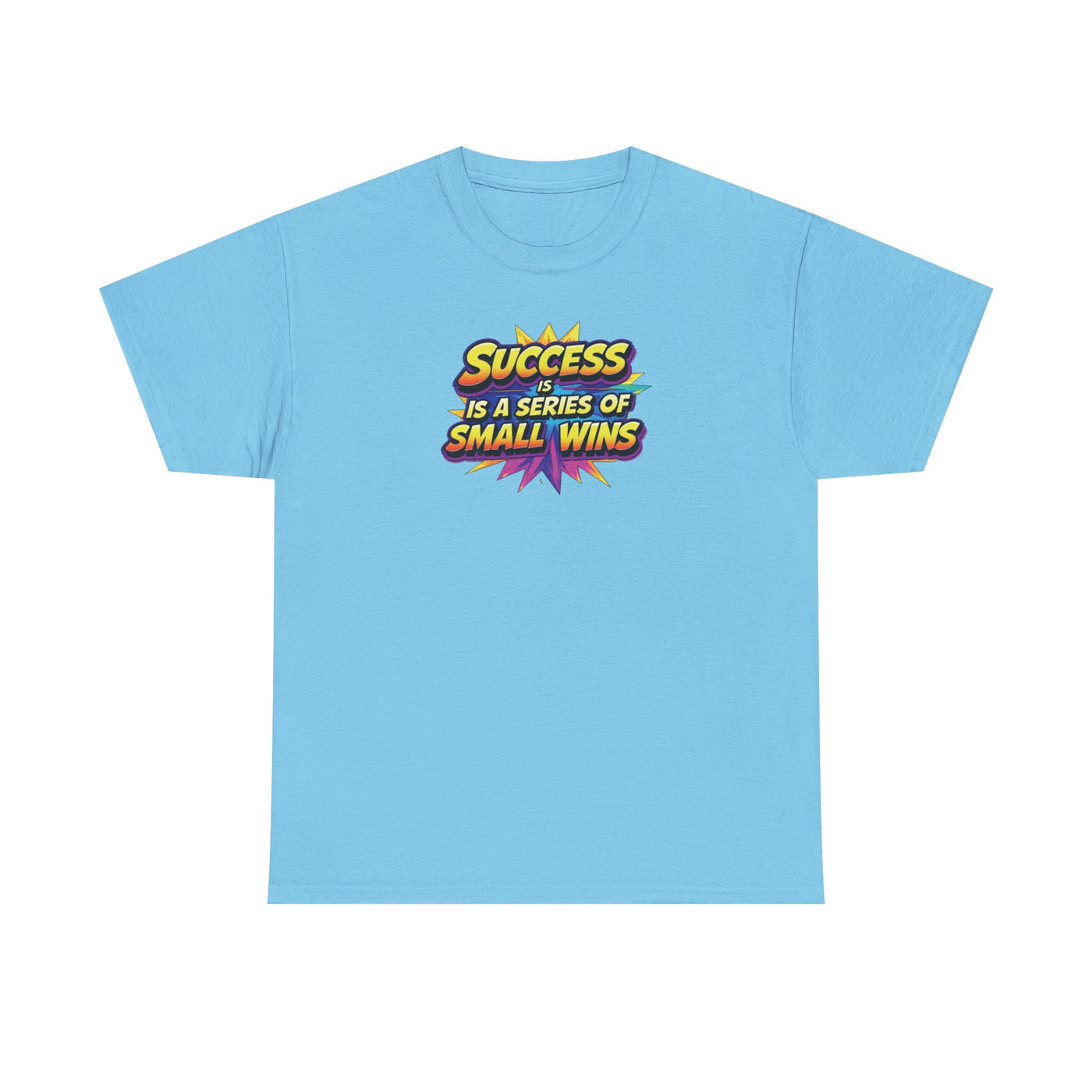 Success is a Series of Small Wins T-shirt