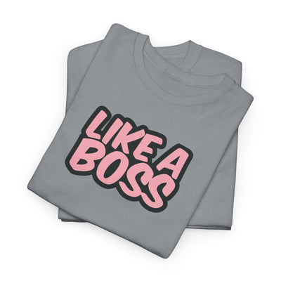 Like A Boss T-shirt