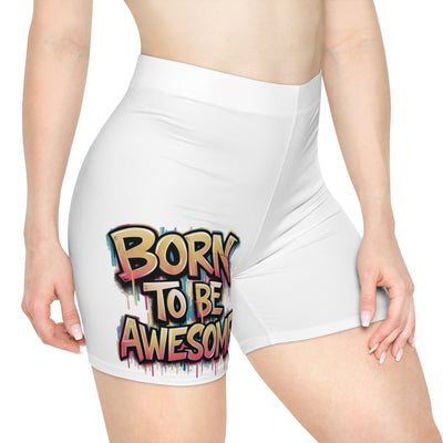 Born To Be Awesome Shorts