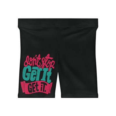 Don't Stop Get it Get It Shorts