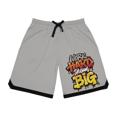 Work Hard Dream Big Shorts