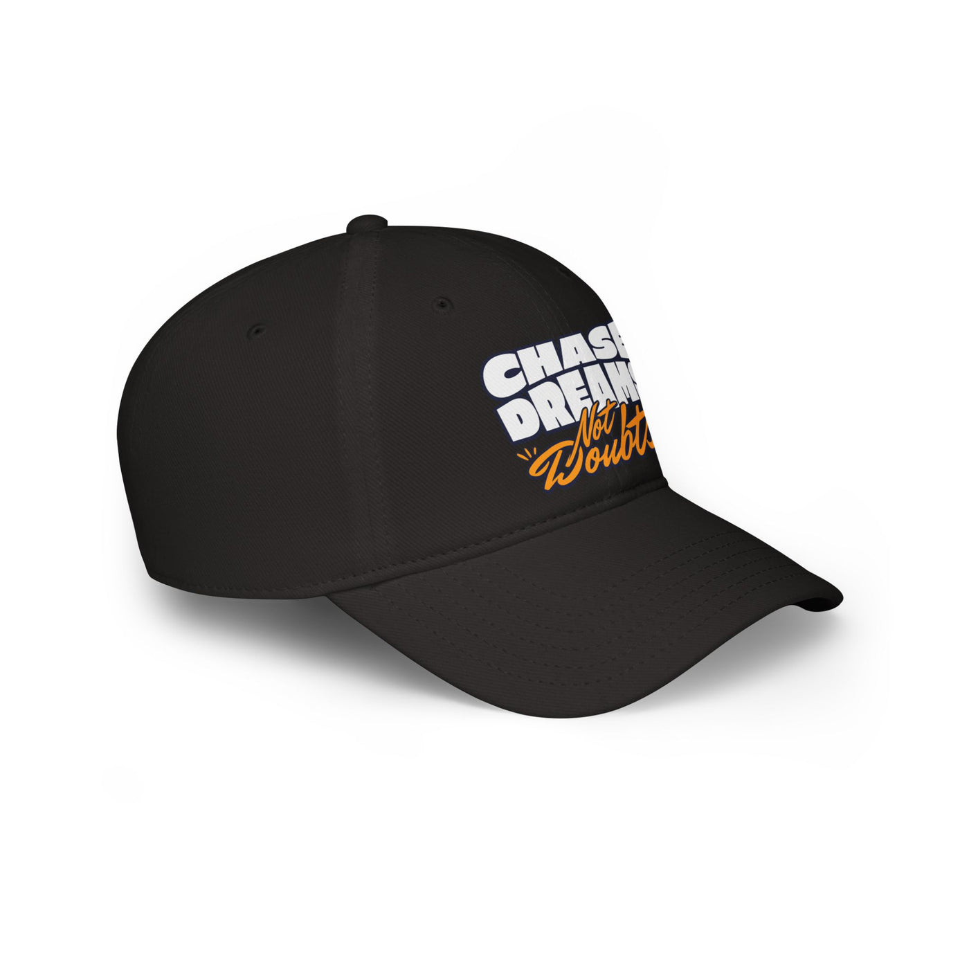 Chase Dreams Not Doubts Hat