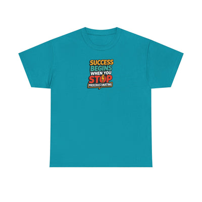 Success Begins When You Stop Procrastinating T-shirt