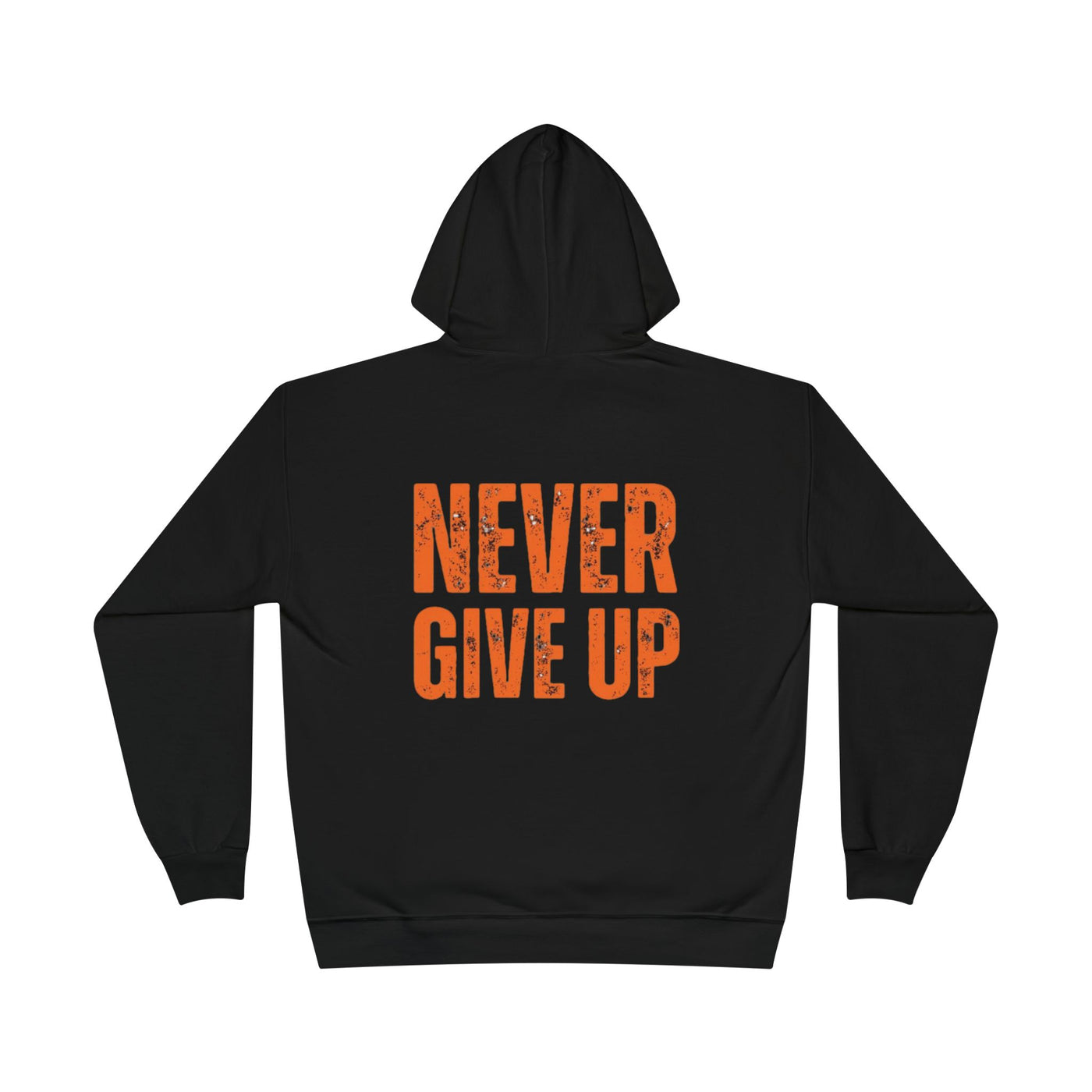 Never Give Up Hoodie