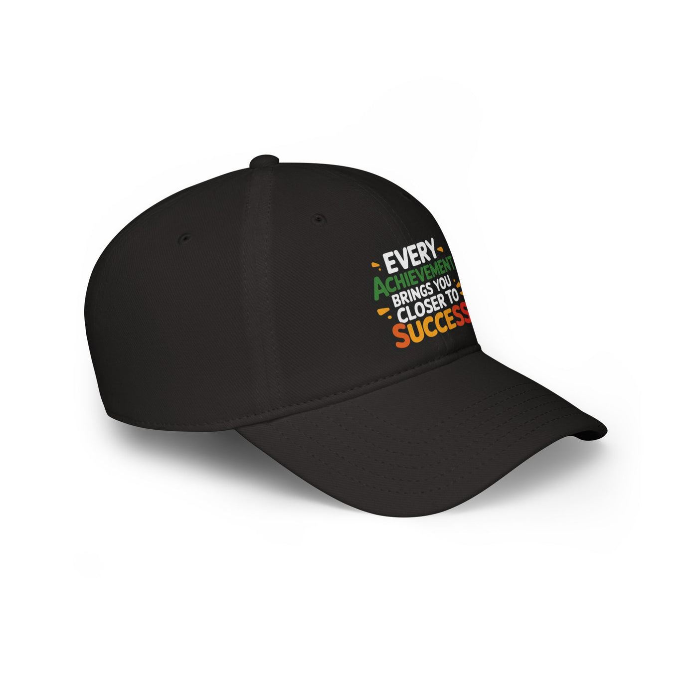 Every Achievement Brings Your Closer To Success Hat