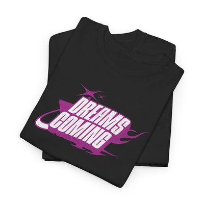 Dreams Coming T-Shirt