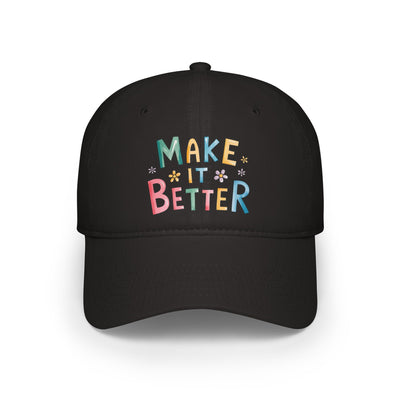 Make It Better Hat