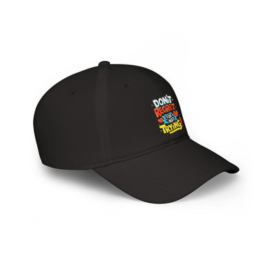 Don't Regret for Not Trying Hat
