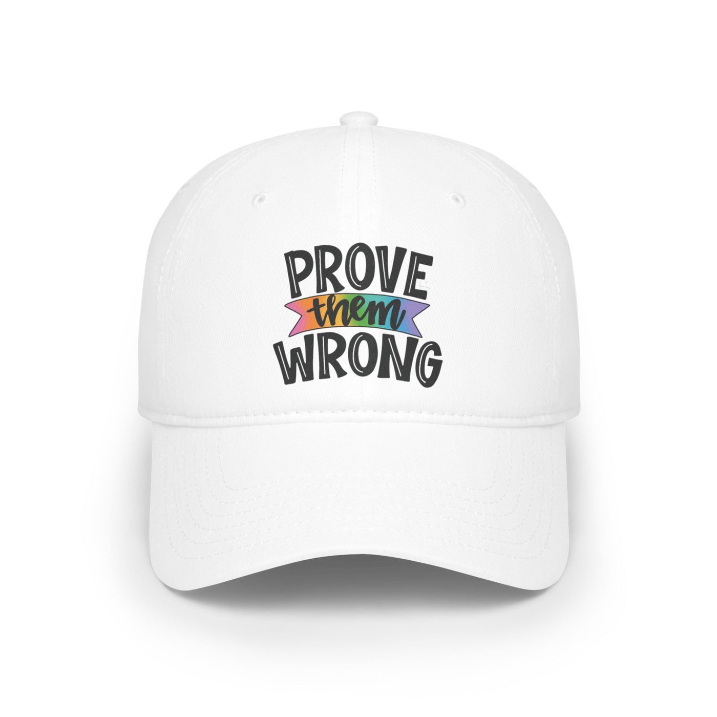 Prove Them Wrong Hat