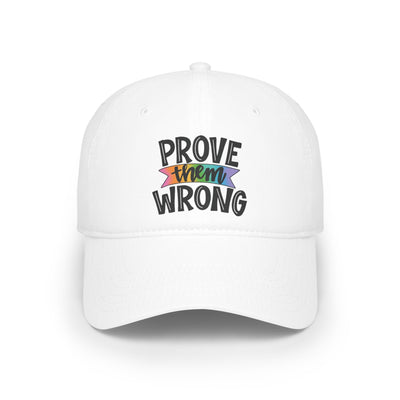 Prove Them Wrong Hat