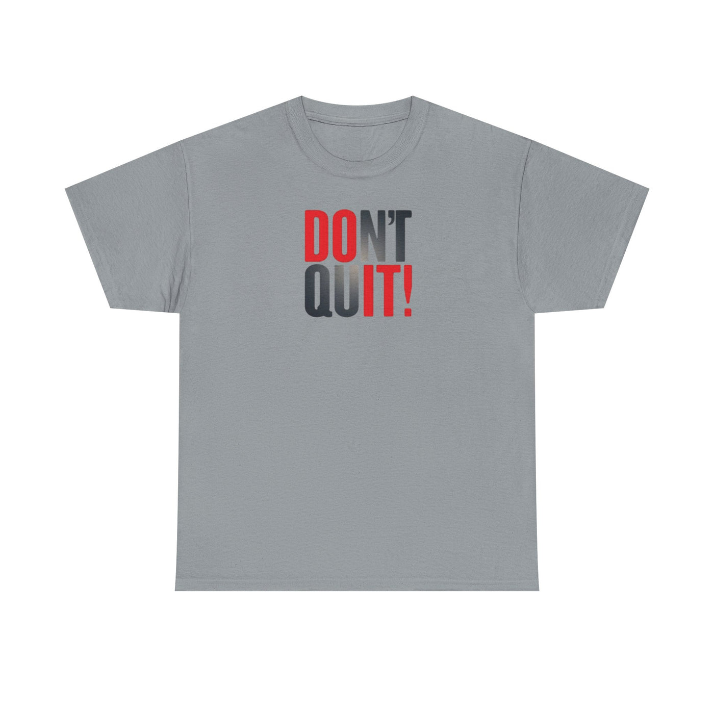Don't Quit T-shirt