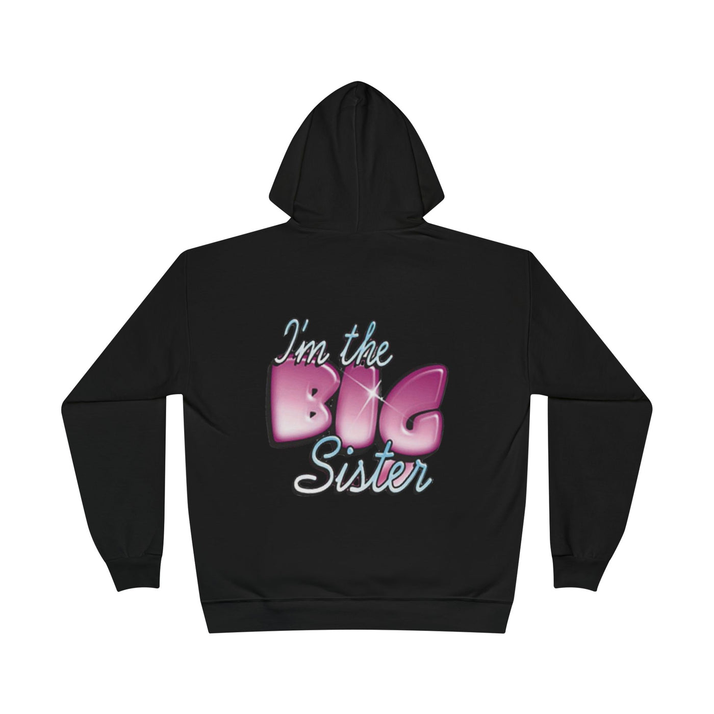 I'm the Big Sister Hoodie