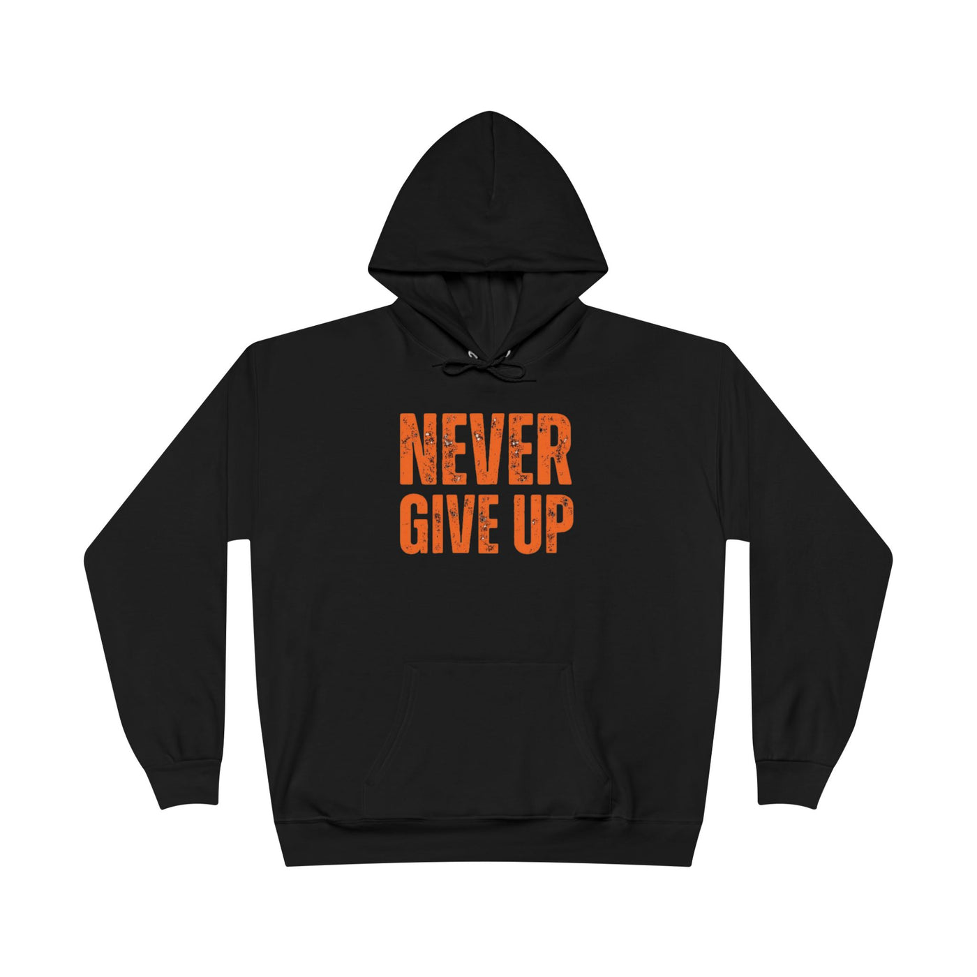 Never Give Up Hoodie