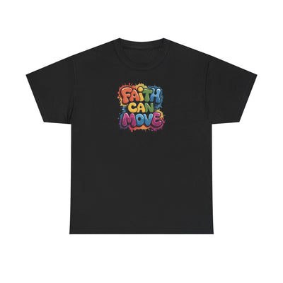 Faith Can Move T-shirt